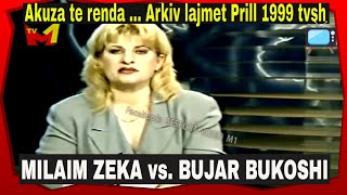 Milaim Zeka akuzon Bujar Bukoshin 1999 Lajmet  Degjone me vemendje [upl. by Hsenid]