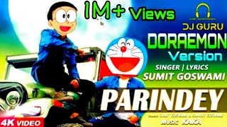 Parindey  New Haryanvi song 2019  DoraemonNobitas version  DJ GURU 🎧 [upl. by Jerol]