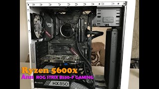 Ryzen 5600X Asus ROG STRIX B550F GAMING build [upl. by Ojibbob276]