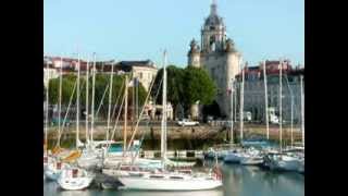 La Rochelle ville magnifique [upl. by Cesaro]