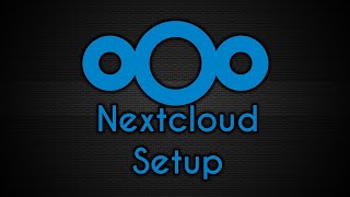 Nextcloud Tutorial  Setting Up Your Server [upl. by Aniratak]