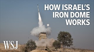 How Israel’s Iron Dome Works  WSJ [upl. by Hawthorn]