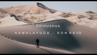 Dunas de Samalayuca MÉXICO Don Rayo CD juarez  CHIHUAHUA PARTE 1 [upl. by Nyvlem78]