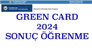 GreenCard GREEN CARD SONUÇ ÖĞRENME Green Card 2024 sonuçları nasıl öğrenilir Green Card [upl. by Lemyt]