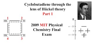 MIT Physical Chemistry Exam Hückel Theory Part 1 [upl. by Oremodlab]