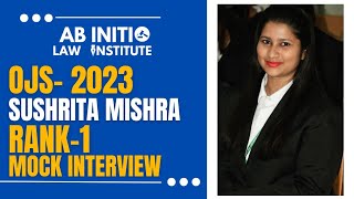 Sushrita Mishra  Rank 1  OJS 2022  Final Round Ab Initio Interview Batch [upl. by Halle]