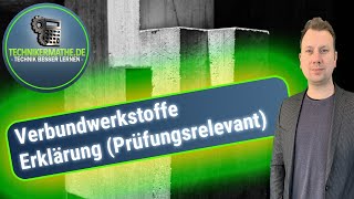 Verbundwerkstoffe Infos Überblick 🟢 Werkstofftechnik optimal für Ingenieure amp Techniker 2022 [upl. by Enytsirk]