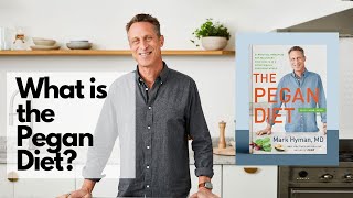 What is the Pegan Diet by Dr Mark Hyman [upl. by Airdnua19]