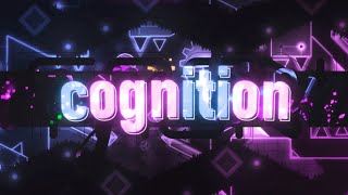 【4K】 quotCognitionquot by EndLevel Extreme Demon  Geometry Dash 211 [upl. by Ibbob]