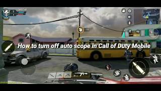 How to turn off auto scope in call of duty mobile [upl. by Laumas]