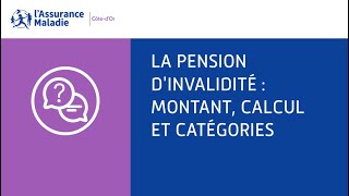 Pension dinvalidité  Montant calcul et catégories [upl. by Haldane]