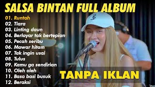 SALSA BINTAN FEAT 3 PEMUDA BERBAHAYA FULL ALBUM TERBARU 2022  TANPA IKLAN [upl. by Lydell]