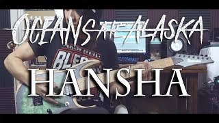 Oceans Ate Alaska  Hansha  Hikari  GUITAR COVER [upl. by Wellesley]