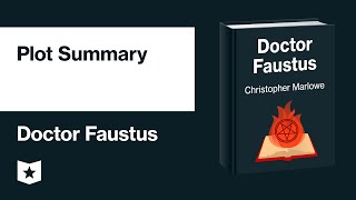 Doctor Faustus by Christopher Marlowe  Plot Summary [upl. by Nalyad809]