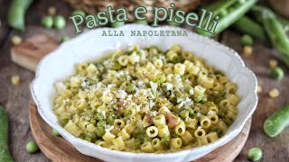 Pasta e piselli alla napoletana [upl. by Anahsor85]