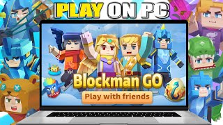 How to Play Blockman Go on Pc or Laptop  Download amp Install Blockman Go on Pc🔥 [upl. by Refenej]