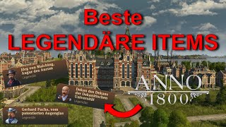 Anno 1800 Beste LEGENDÄRE ITEMS [upl. by Bran]