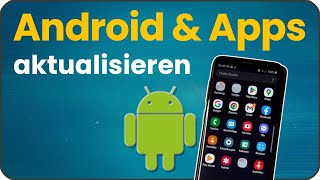 Android updaten amp Apps aktualisieren z B Whatsapp [upl. by Ardnuhsal167]