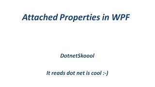 Attached Properties in WPF [upl. by Nedyah]