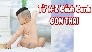 Từ AZ cách CANH SINH CON TRAI hiệu quả amp Nhận biết TINH TRÙNG khỏe bằng mắt thường [upl. by Elayor]