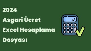 2024 Asgari Ücret Excel Hesaplama Dosyası [upl. by Kerin870]