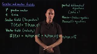 Scalar and vector fields  Lecture 11  Vector Calculus for Engineers [upl. by Ynafets]