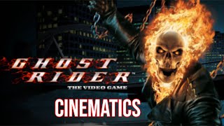 🔥 Ghost Rider PS2  Cinematics Compilation 🔥 [upl. by Ainoyek865]