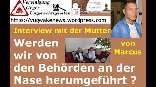 Werden wir von den Behörden an der Nase herumgeführt  Interview mit der Mutter von Marcus [upl. by Towers518]