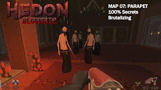 Hedon Bloodrite  Map 07 Parapet Brutalizing 100 Secrets [upl. by Mur]