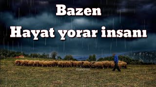 Bazen Hayat Yorar İnsanı  Anlamlı video Kısa Güzel sözler  Etkileyici kısa videolar [upl. by Diraf371]