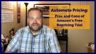 Automate Pricing  The Pros and Cons of Amazons Free Repricer Tool [upl. by Gebler]