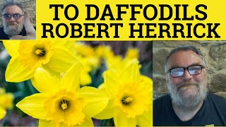 🔵 To Daffodils Poem by Robert Herrick  Summary Analysis  To Daffodils by Robert Herrick [upl. by Ahsienor]