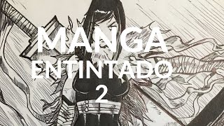 manga entintado 2 [upl. by Rezzani]