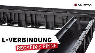 Verarbeitung  LVerbindung anbringen  RECYFIX Entwässerungsrinne [upl. by Aisitel]