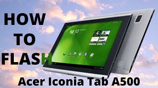 How to flash Acer Iconia Tab A500  Acer Flashing Guide with SP Flash Tool [upl. by Kerby805]