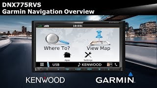 KENWOOD DNX775RVS Garmin Navigation Overview [upl. by Ahsieat]