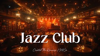 Old Club 1940s Swing Jazz 🎷 Iconic Big Band Sounds 🕺 JazzSwing JazzJazz ClassicSmooth JazzClub [upl. by Naesal724]