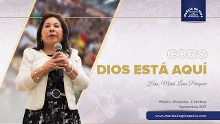 Coro Dios está aquí Hna María Luisa Piraquive [upl. by Olbap951]