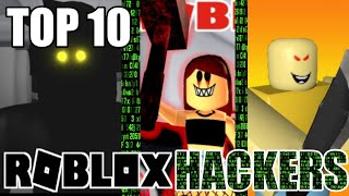 TOP 10 MOST DANGEROUS HACKERS ON ROBLOX [upl. by Olotrab602]