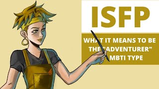 ISFP Explained What It Means to be the Adventurer MBTI Type [upl. by Lenahc]