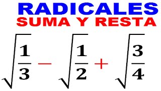 SUMA y RESTA de radicales con FRACCIONES [upl. by Sinoda949]