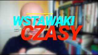 Wstawaki 1784 Czasy [upl. by Cutler502]