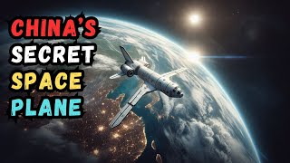 Chinas Shenlong Secret Space Plane Mission Explained [upl. by Awahsoj]