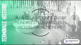 TERMINALE La fin de la Seconde Guerre mondiale et les débuts dun nouvel ordre mondial 19451948 [upl. by Barna]