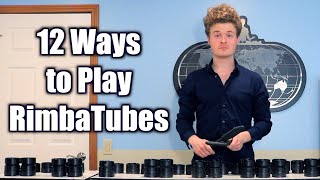 12 Ways to Play RimbaTubes  Snubby J [upl. by Cleres440]