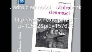 Joseph Conrad Jądro ciemności  audiobook [upl. by Carlo]