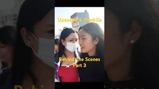 Upasana Singh Thakuri ra Deekila Sherpa Sangai BTS of Jhimaune Aakha  Part 3 🥰🌸 bts nepali [upl. by Atirihs238]