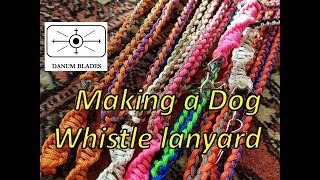 Making a dog whistle lanyard [upl. by Acinomad]