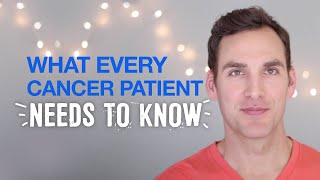 What Every Cancer Patient Needs To Know  Health Tips For Cancer Patients [upl. by Alejo36]