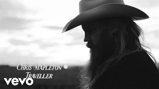 Chris Stapleton  Traveller Official Audio [upl. by Sundin]